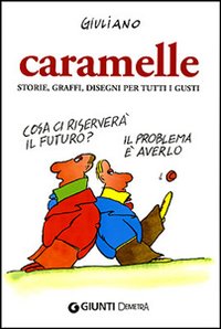 Caramelle. Storie, graffi, disegni per tutti i gusti