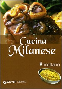 Cucina milanese. Ricettario