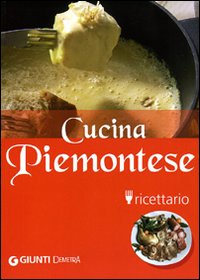 Cucina piemontese. Ricettario