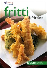 Fritti e fritture