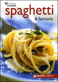 Spaghetti & fantasia