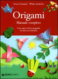 Origami. Manuale completo