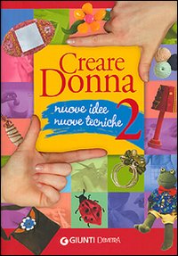 Creare donna. Vol. 2