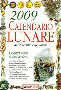 Calendario lunare delle semine e dei lavori 2009