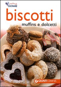 Biscotti, muffins e dolcetti