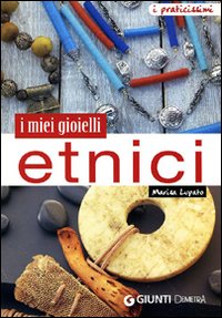I miei gioielli etnici