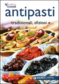 Antipasti tradizionali, sfiziosi e ...