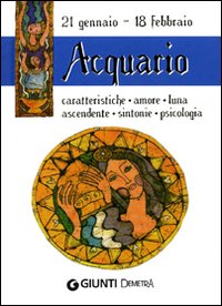 Acquario. Caratteristiche, amore, luna, ascendente, sintonie, psicologia