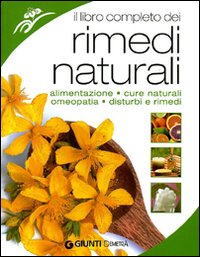 Il libro completo dei rimedi naturali