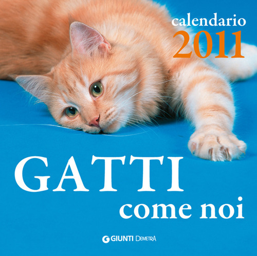 Gatti come noi. Calendario 2011