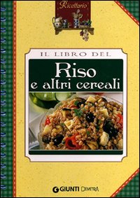 Il libro del riso e altri cereali