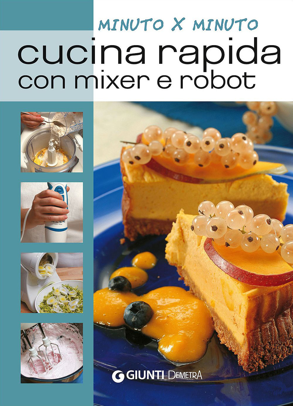 Cucina rapida con mixer e robot
