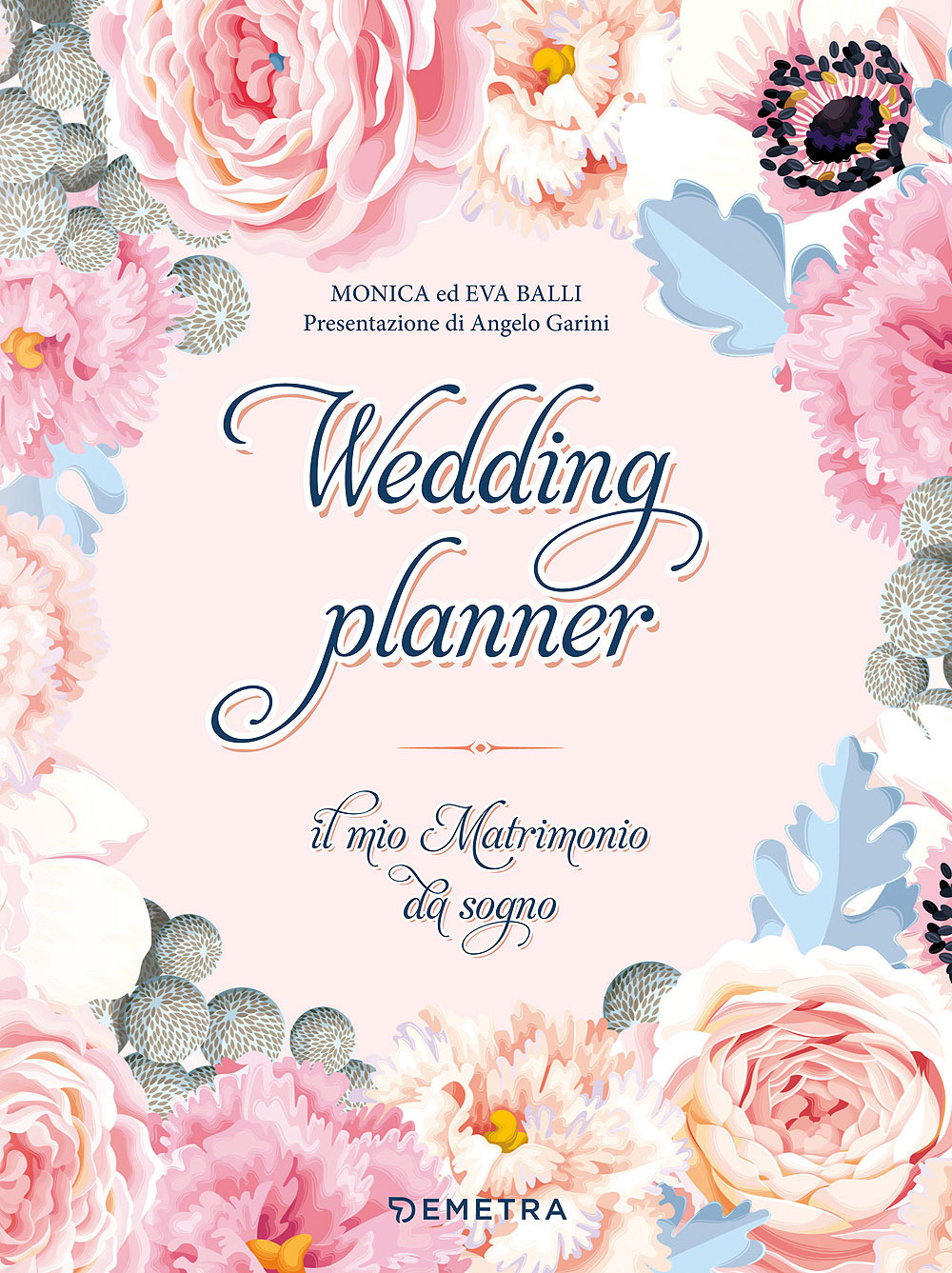 Wedding planner. Il mio matrimonio da sogno
