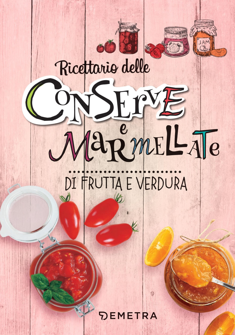 Conserve e marmellate di frutta e verdura