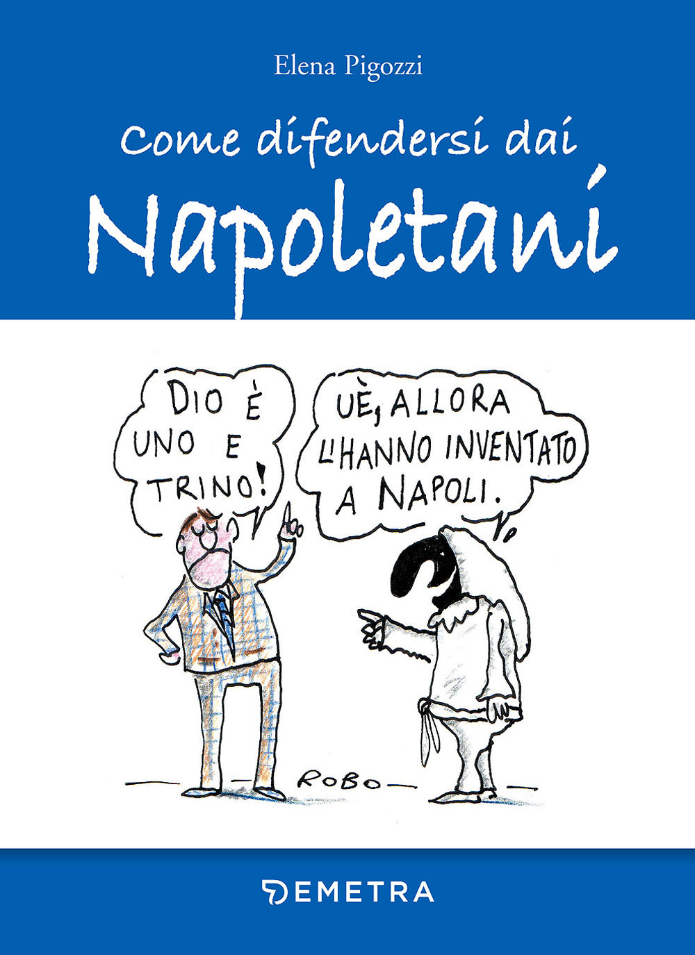 Come difendersi dai napoletani