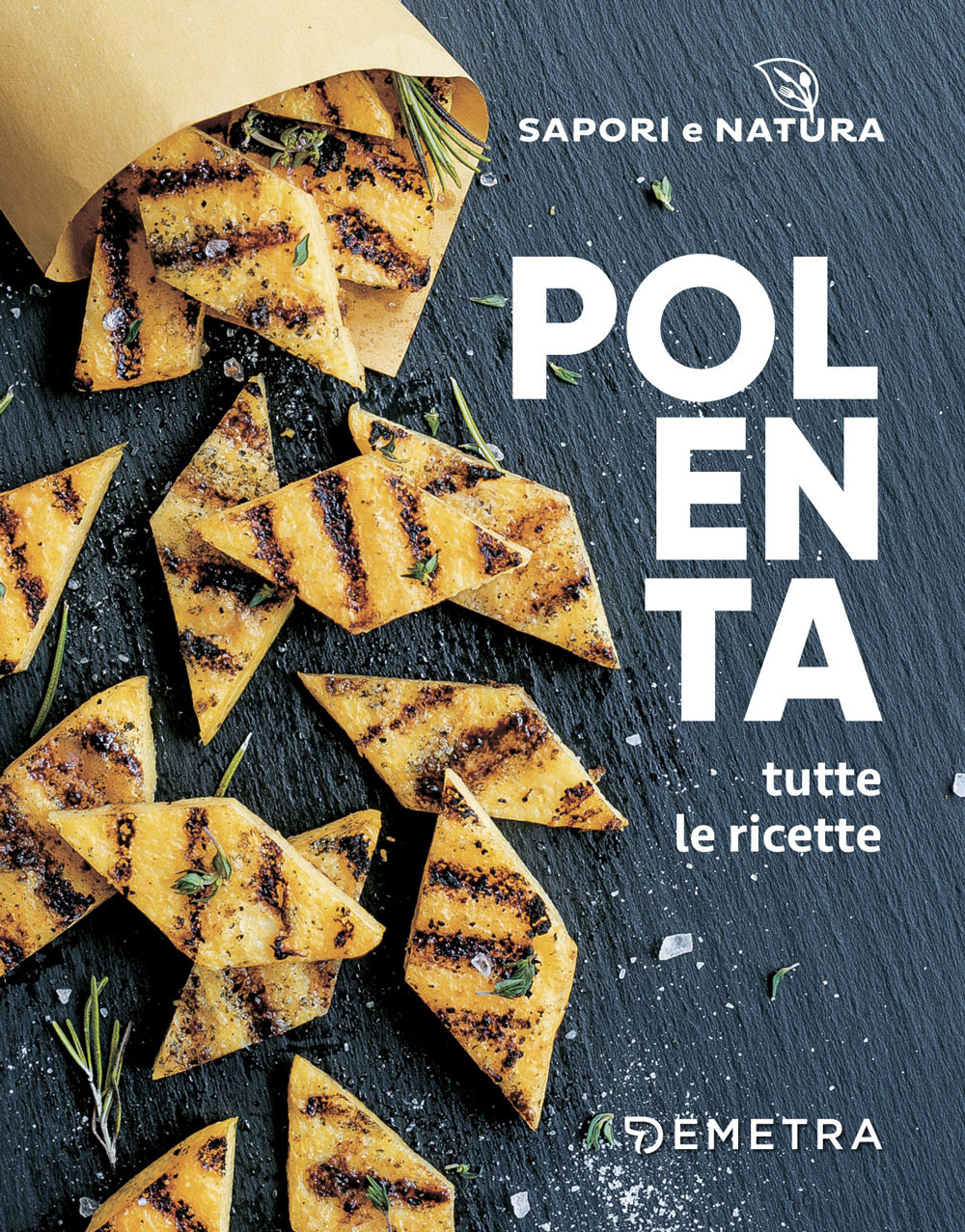 Polenta. Tutte le ricette