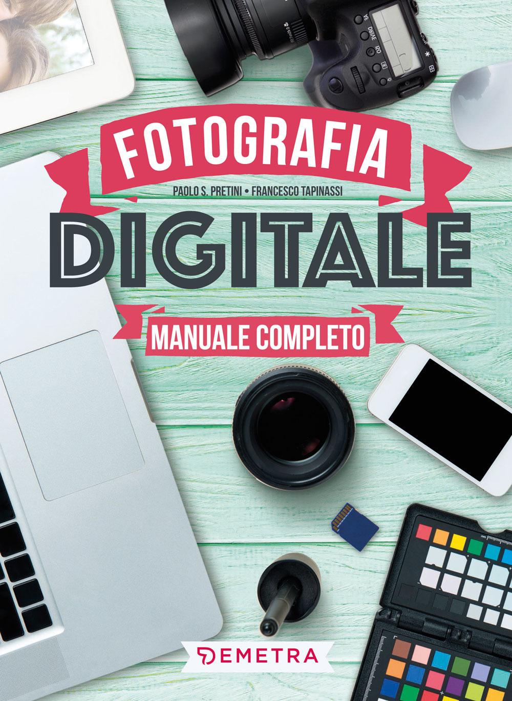 Fotografia digitale. Manuale completo