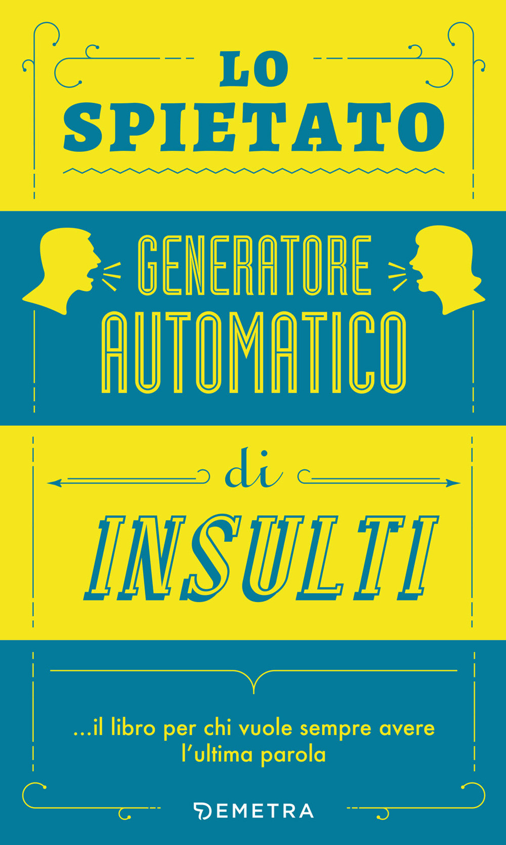Lo spietato generatore automatico di insulti
