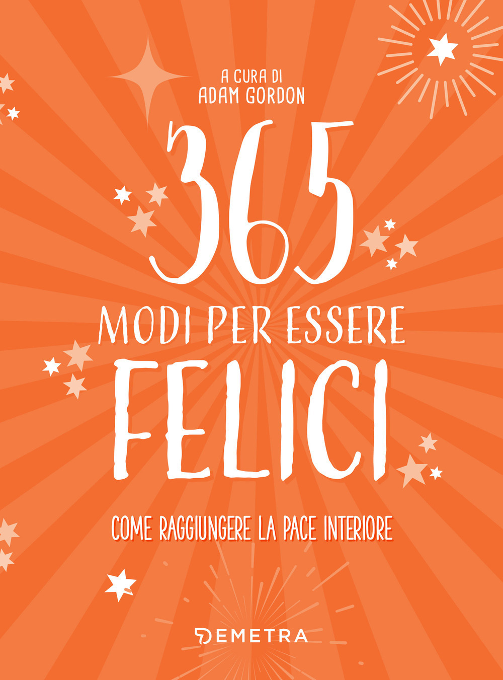 365 modi per essere felici