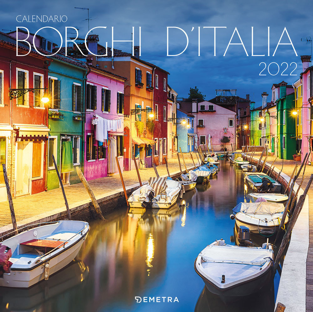 Borghi d'Italia. Calendario 2022 da parete (30 x 30)
