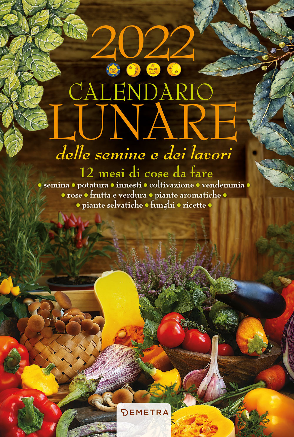Calendario lunare delle semine e dei lavori 2022 da parete (26,5 x 38,5)