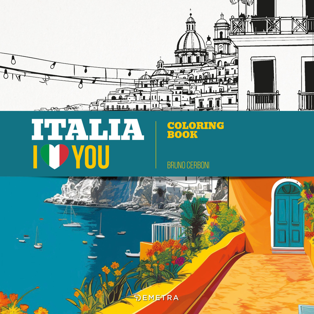 Italia I love you. Coloring book
