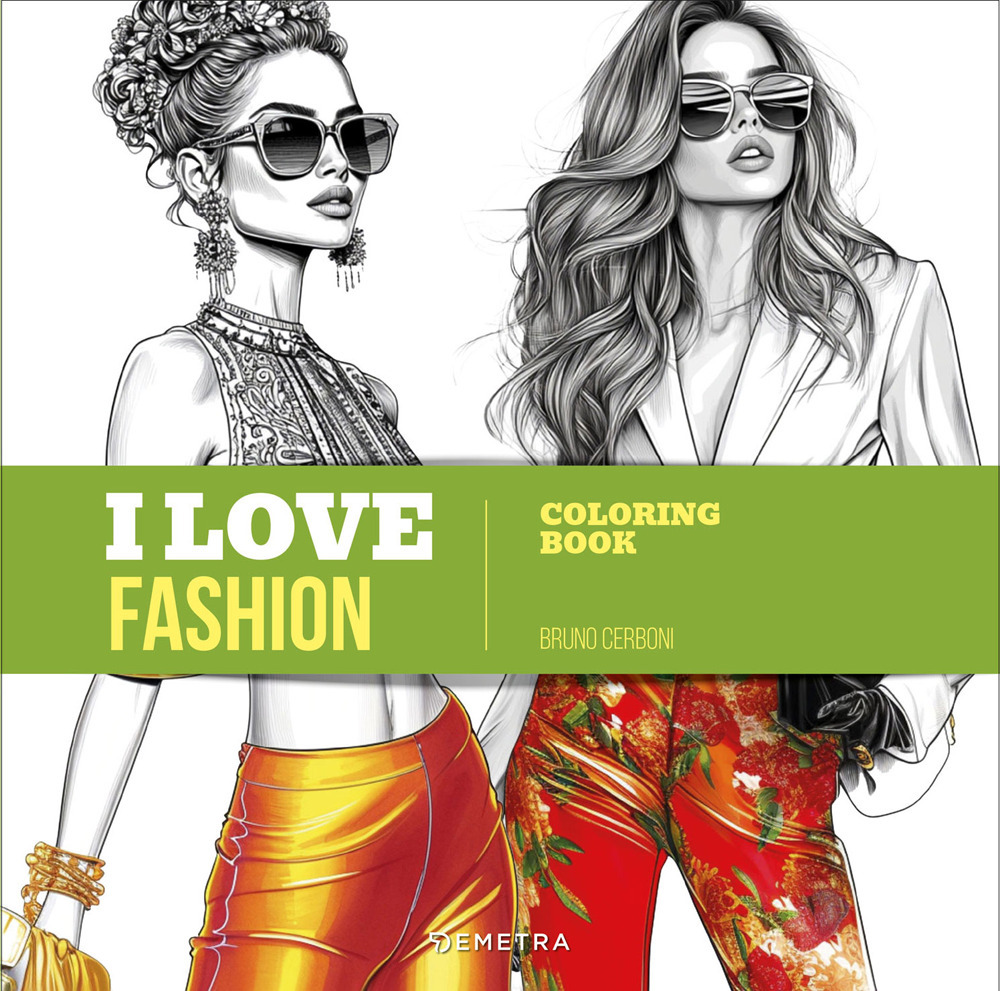 I love fashion. Coloring book