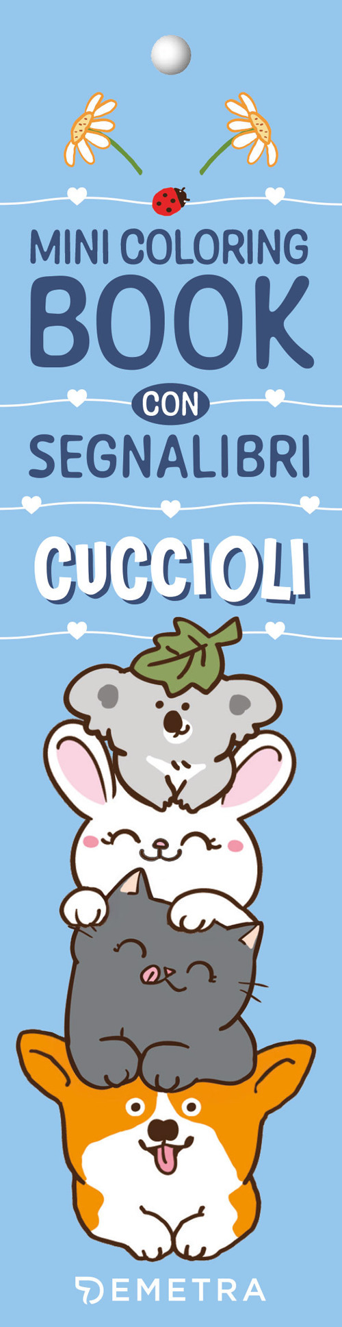 Cuccioli. Mini coloring book con segnalibri