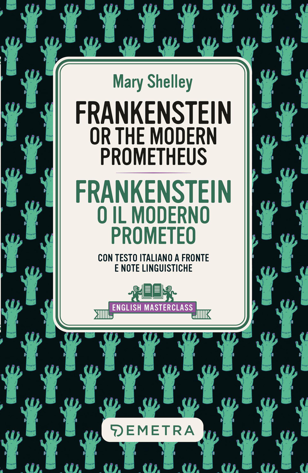Frankenstein. Testo italiano a fronte e note linguistiche