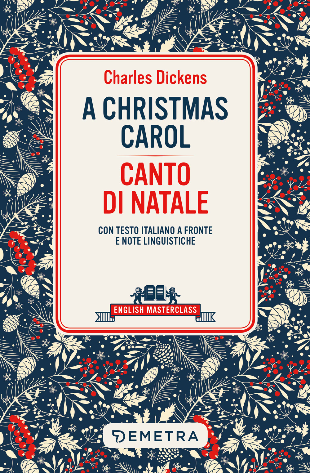 Christmas carol-Canto di Natale. Testo italiano a fronte e note linguistiche