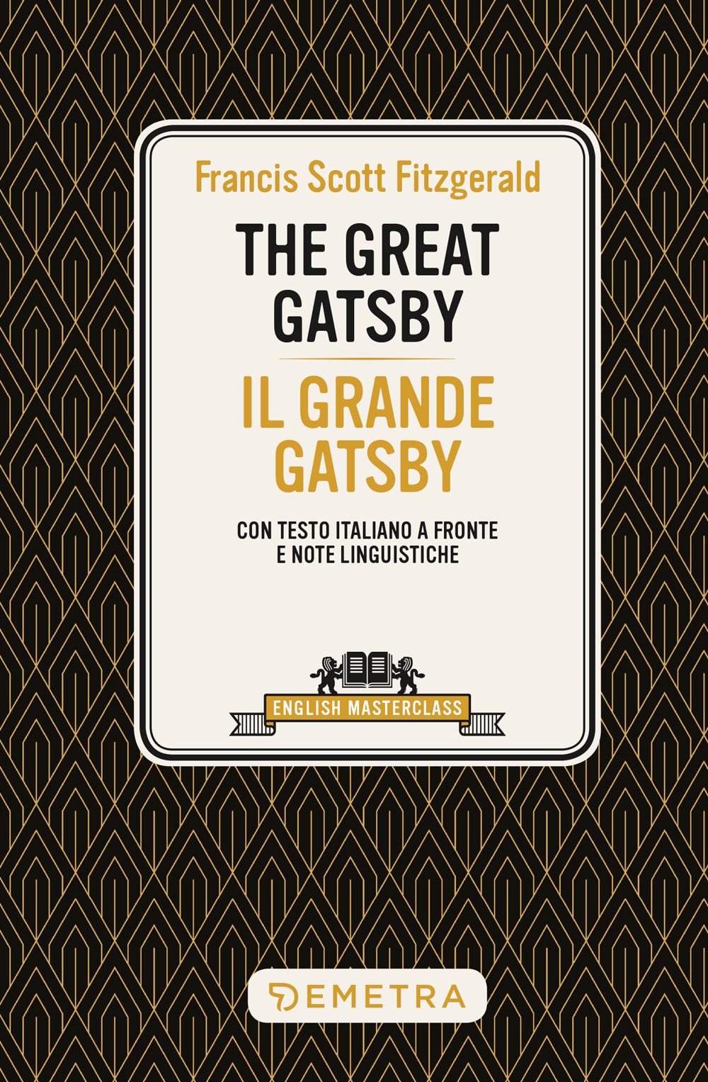 The great Gatsby-Il grande Gatsby. Testo italiano a fronte e note linguistiche