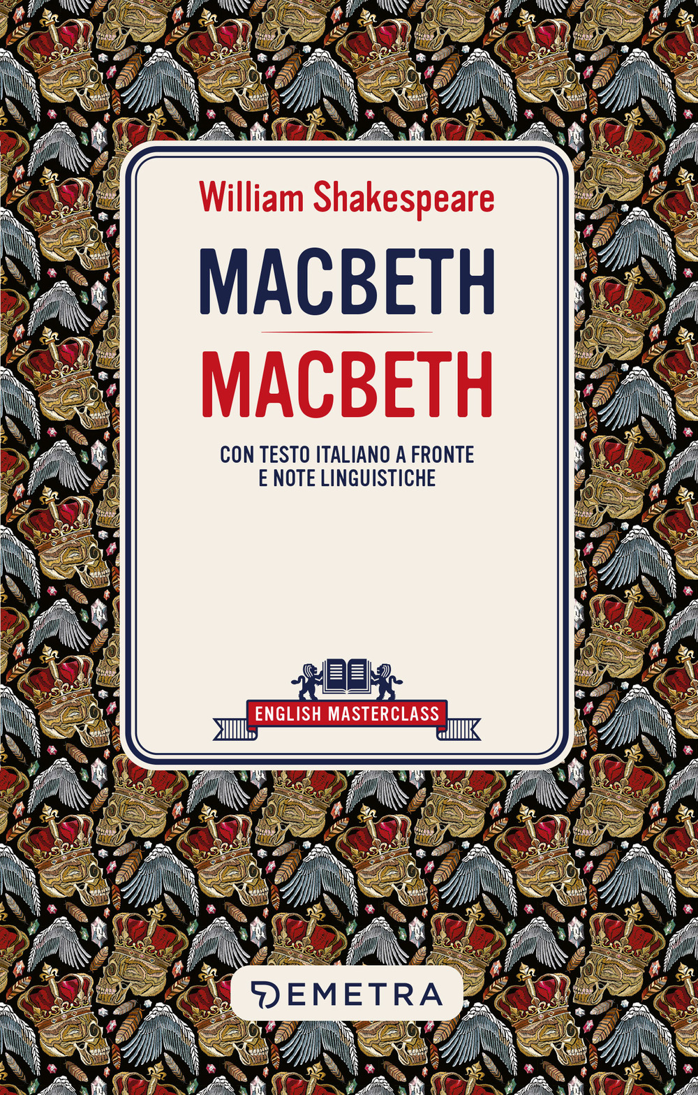 Macbeth. Testo italiano a fronte e note linguistiche