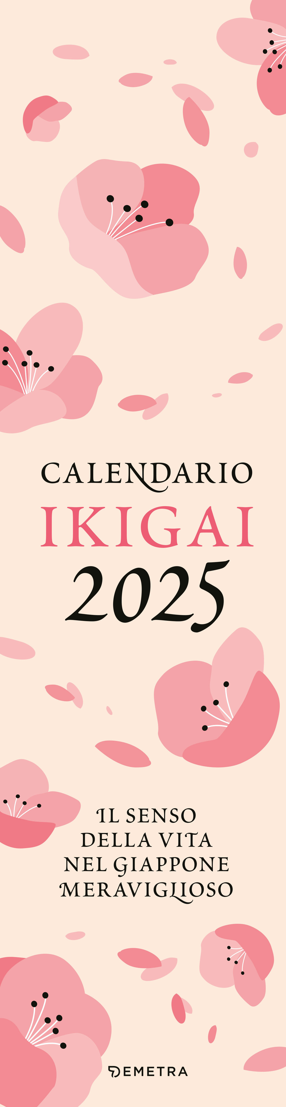 Calendario Ikigai 2025 da parete (12,5 x 48 cm). Il senso della vita nel meraviglioso Giappone