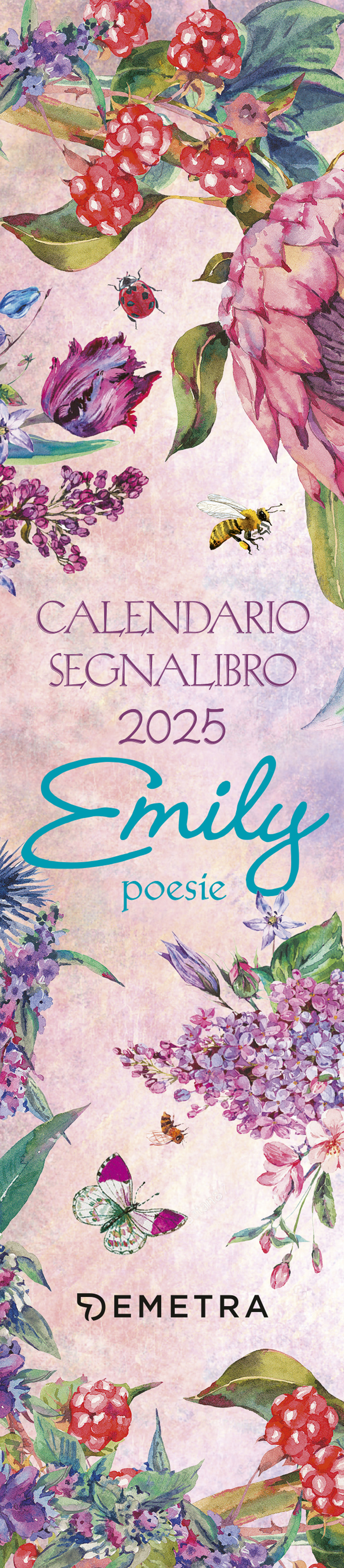 Emily poesie. Calendario segnalibro 2025 (5,5 x 24,5 cm)
