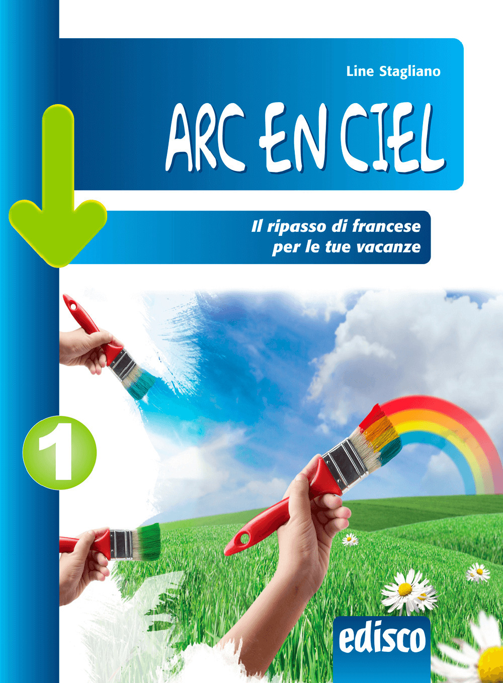 Arc en ciel. Il ripasso di francese per le tue vacanze. Per la Scuola media. Vol. 1