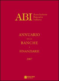 Annuario delle banche e finanziarie 2007