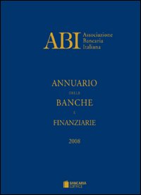 Annuario delle banche e finanziarie 2008