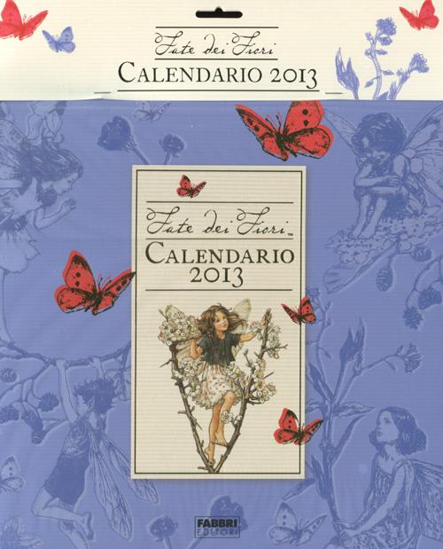 Le fate dei fiori. Calendario 2013