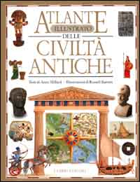 Atlante illustrato delle civiltà antiche
