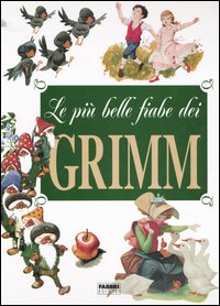 Le più belle fiabe dei Grimm