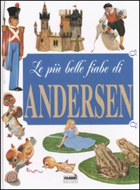 Le più belle fiabe di Andersen