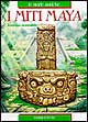 I miti maya