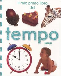 Il mio primo libro del tempo
