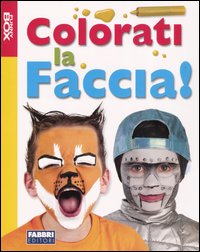 Colorati la faccia!