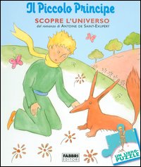 Il piccolo principe scopre l'universo. Libro puzzle