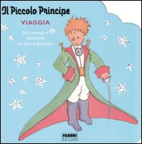 Il piccolo principe viaggia