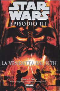 Star Wars. Episodio III. La vendetta dei Sith