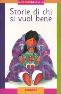 Storie di chi si vuol bene. Con album