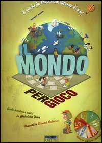 Il mondo per gioco