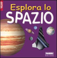 Esplora lo spazio